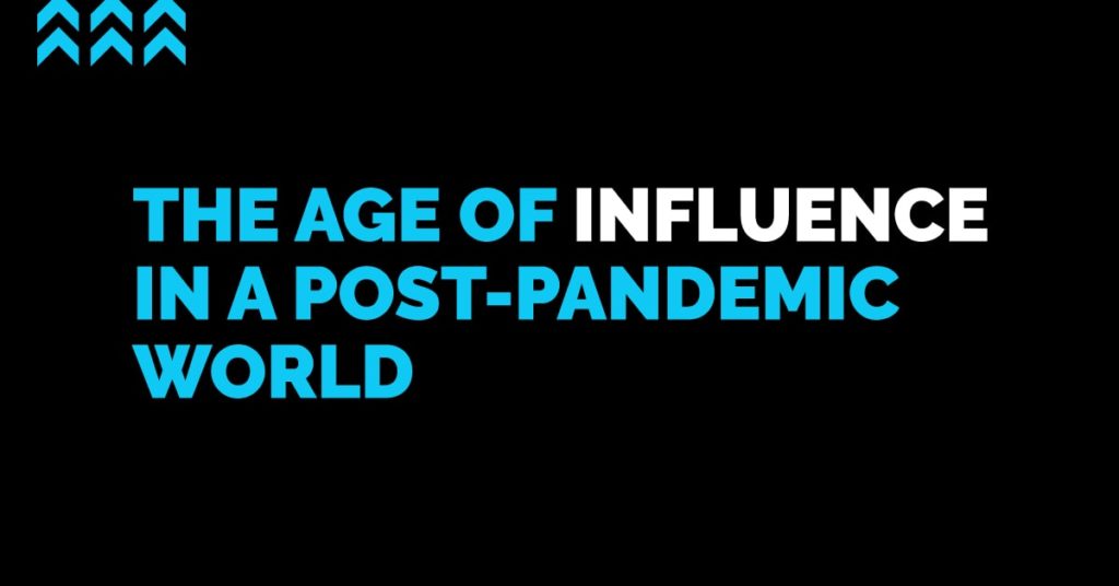 The age of influence in a post-pandemic world