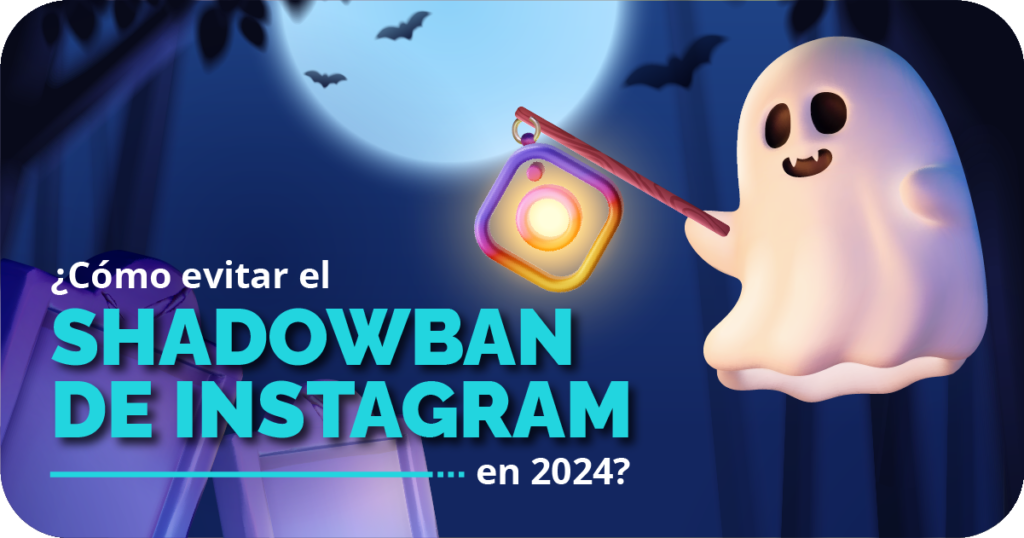 ¿Cómo evitar el shadowban de Instagram en 2024?